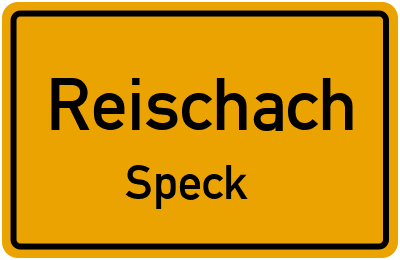 Ortsschild Reischach Speck