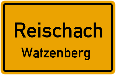 Ortsschild Reischach Watzenberg