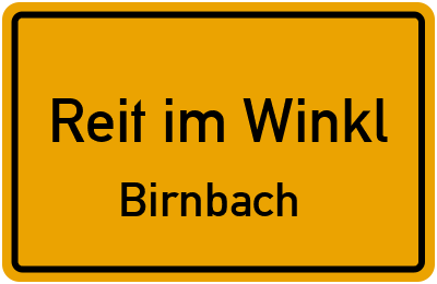 Ortsschild Reit im Winkl Birnbach