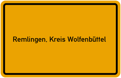 Ortsschild von Gemeinde Remlingen, Kreis Wolfenbüttel in Niedersachsen