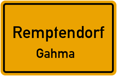 Ortsschild Remptendorf Gahma