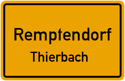 Ortsschild Remptendorf Thierbach