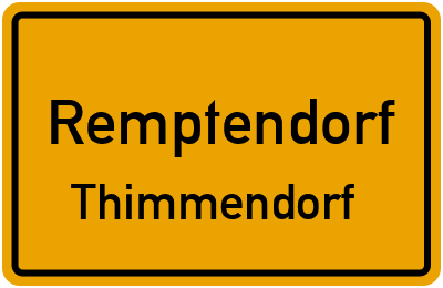 Ortsschild Remptendorf Thimmendorf