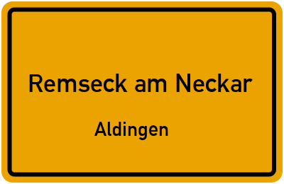 Ortsschild Remseck am Neckar Aldingen