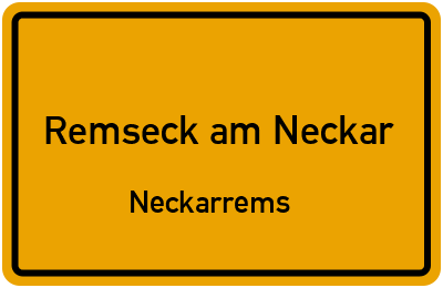 Ortsschild Remseck am Neckar Neckarrems