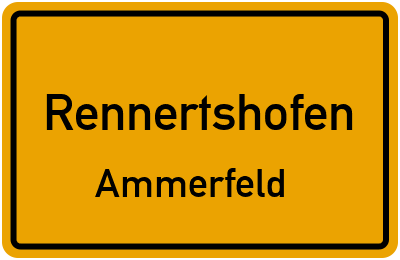 Ortsschild Rennertshofen Ammerfeld