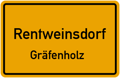 Ortsschild Rentweinsdorf Gräfenholz