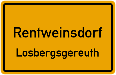 Ortsschild Rentweinsdorf Losbergsgereuth