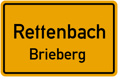 Ortsschild Rettenbach Brieberg