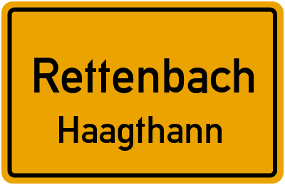 Ortsschild Rettenbach Haagthann