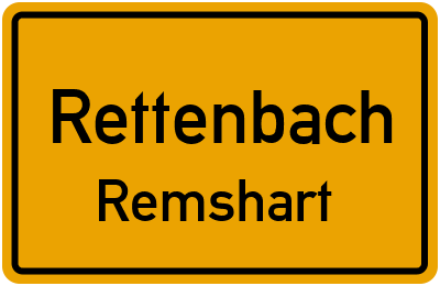 Ortsschild Rettenbach Remshart