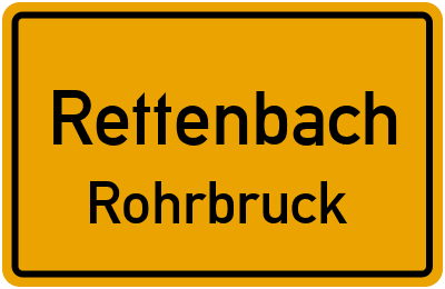 Ortsschild Rettenbach Rohrbruck