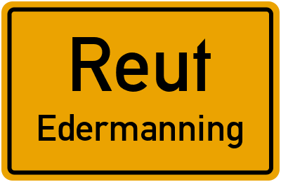 Straßenverzeichnis Reut Edermanning