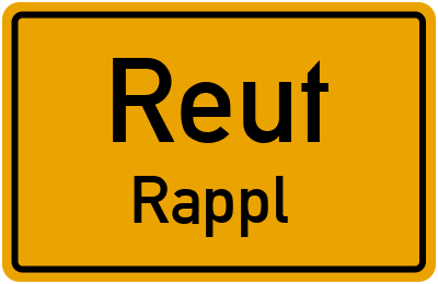 Ortsschild Reut Rappl