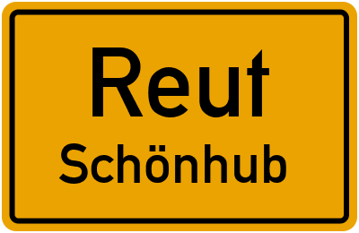 Straßenverzeichnis Reut Schönhub