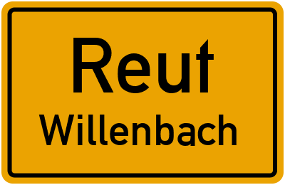Straßenverzeichnis Reut Willenbach