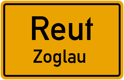Straßenverzeichnis Reut Zoglau