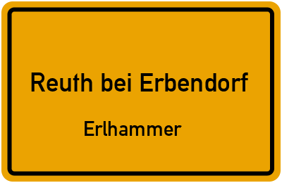 Ortsschild Reuth bei Erbendorf Erlhammer