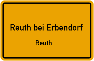 Ortsschild Reuth bei Erbendorf Reuth