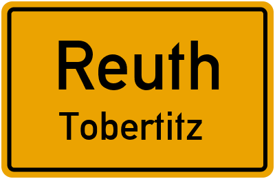 Straßenverzeichnis Reuth Tobertitz
