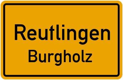 Ortsschild Reutlingen Burgholz