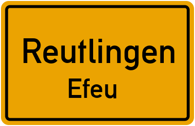 Ortsschild Reutlingen Efeu