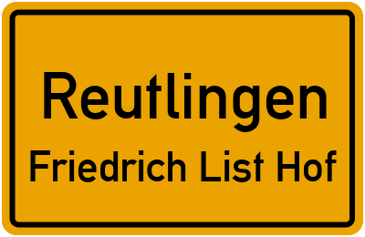Straßenverzeichnis Reutlingen Friedrich List Hof