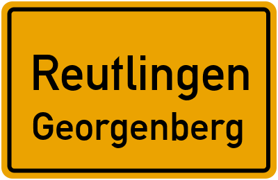 Ortsschild Reutlingen Georgenberg