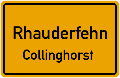 Ortsschild Rhauderfehn Collinghorst