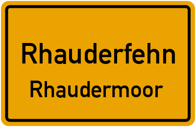 Ortsschild Rhauderfehn Rhaudermoor