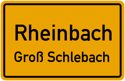 Ortsschild Rheinbach Groß Schlebach