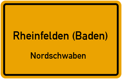 Ortsschild Rheinfelden (Baden) Nordschwaben