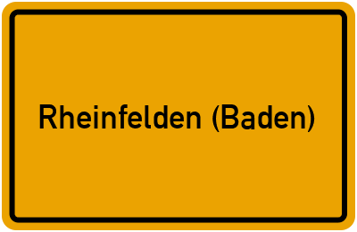 Ortsschild von Stadt Rheinfelden (Baden) in Baden-Württemberg