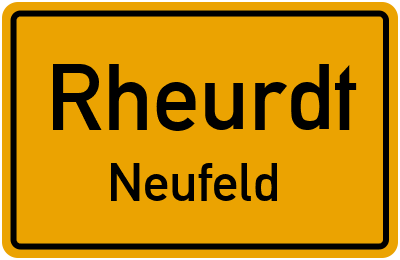 Ortsschild Rheurdt Neufeld