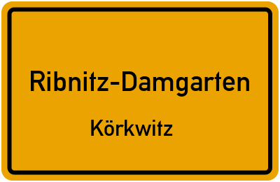 Ortsschild Ribnitz-Damgarten Körkwitz