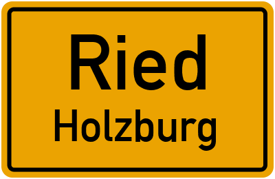 Ortsschild Ried Holzburg
