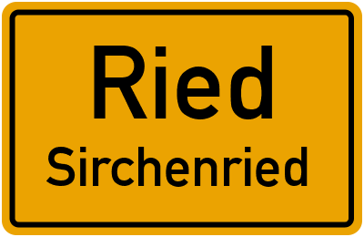 Ortsschild Ried Sirchenried