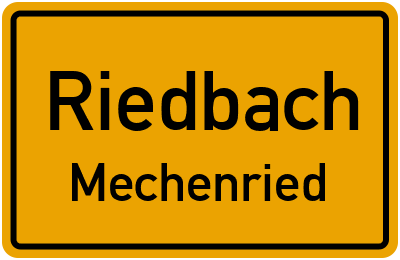 Ortsschild Riedbach Mechenried