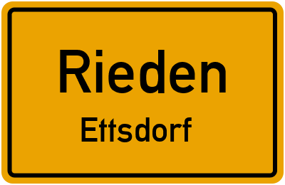 Ortsschild Rieden Ettsdorf
