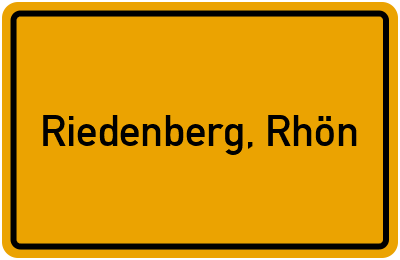 Ortsschild von Gemeinde Riedenberg, Rhön in Bayern