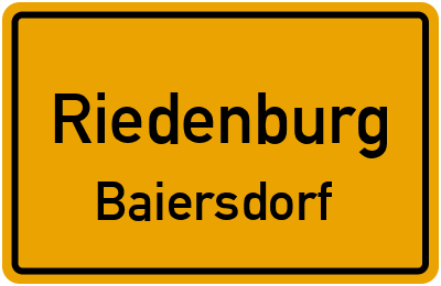 Ortsschild Riedenburg Baiersdorf
