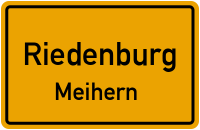 Ortsschild Riedenburg Meihern