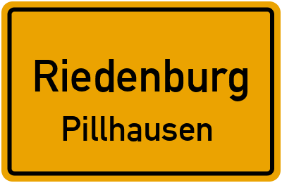 Ortsschild Riedenburg Pillhausen