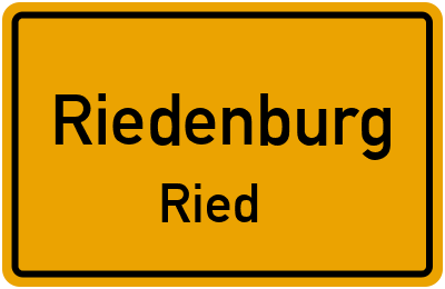 Ortsschild Riedenburg Ried