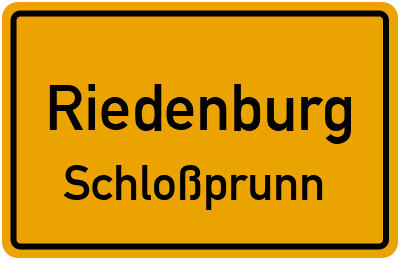 Ortsschild Riedenburg Schloßprunn