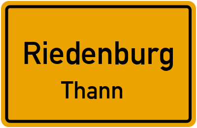 Ortsschild Riedenburg Thann
