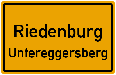 Ortsschild Riedenburg Untereggersberg