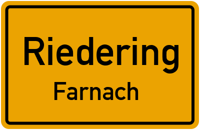 Ortsschild Riedering Farnach