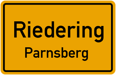 Ortsschild Riedering Parnsberg
