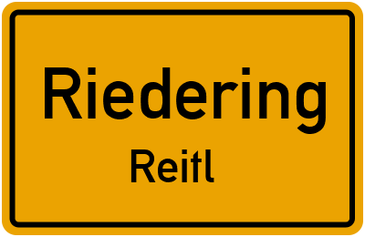 Ortsschild Riedering Reitl